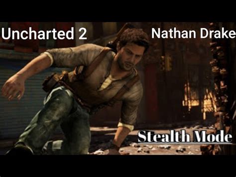 uncharted 2 stealth guide